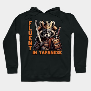 Fluent in Japanese funny racoon samurai design with Fluent in yapanese Hoodie